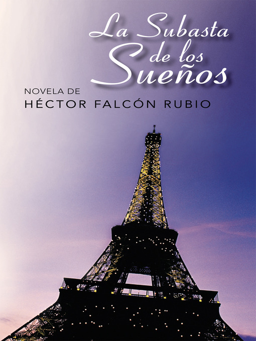 Title details for La Subasta De Los Sueños by Héctor Falcón Rubio - Available